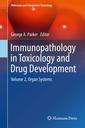 Couverture de l'ouvrage Immunopathology in Toxicology and Drug Development