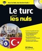 Couverture de l'ouvrage Le Turc pour les Nuls