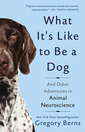 Couverture de l'ouvrage What It's Like to Be a Dog