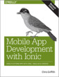 Couverture de l'ouvrage Mobile App Development with Ionic (Revised Edition)