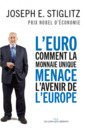 Couverture de l'ouvrage L'Euro : comment la monnaie unique menace l'avenir de l'Europe