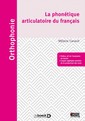 Couverture de l'ouvrage La phonétique articulatoire du français