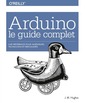 Couverture de l'ouvrage Arduino : le guide complet