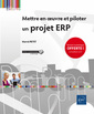 Couverture de l'ouvrage Mettre en oeuvre et piloter un projet ERP