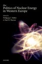 Couverture de l'ouvrage The Politics of Nuclear Energy in Western Europe