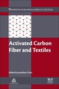 Couverture de l'ouvrage Activated Carbon Fiber and Textiles
