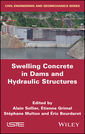 Couverture de l'ouvrage Swelling Concrete in Dams and Hydraulic Structures