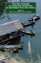 Couverture de l'ouvrage Fish and Fisheries of Lakes and Reservoirs in Southeast Asia and Africa