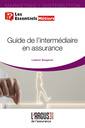 Couverture de l'ouvrage Guide d'accès à la profession d'intermédiaire d'assurance