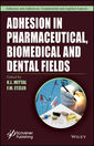 Couverture de l'ouvrage Adhesion in Pharmaceutical, Biomedical, and Dental Fields