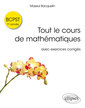 Couverture de l'ouvrage Tout le cours de mathématiques BCPST 1re année avec exos corrigés