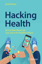 Couverture de l'ouvrage Hacking Health