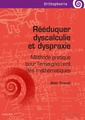 Couverture de l'ouvrage Rééduquer dyscalculie et dyspraxie