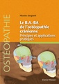Couverture de l'ouvrage Le B.A.-BA de l'ostéopathie crânienne