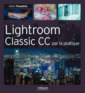Couverture de l'ouvrage Lightroom Classic CC par la pratique