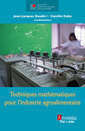 Couverture de l'ouvrage Techniques mathématiques pour l'industrie agroalimentaire