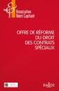 Couverture de l'ouvrage Offre de réforme du droit des contrats spéciaux