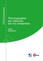 Couverture de l'ouvrage Thermographie par induction sur les composites (Réf : 9Q295)