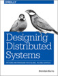 Couverture de l'ouvrage Designing Distributed Systems 