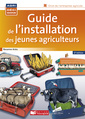 Couverture de l'ouvrage Guide de l'installation des jeunes agriculteurs