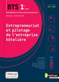 Couverture de l'ouvrage Entrepreneuriat et pilotage de l'entreprise hôtelière - BTS1 (BTS MHR) - Livre + licence élève