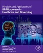 Couverture de l'ouvrage Principles and Applications of RF/Microwave in Healthcare and Biosensing
