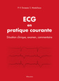 Couverture de l'ouvrage ECG en pratique courante - situation clinique, interprétation, décision