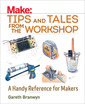 Couverture de l'ouvrage Make: Tips and Tales from the Workshop