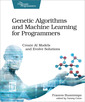 Couverture de l'ouvrage Genetic Algorithms and Machine Learning for Programmers