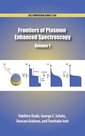 Couverture de l'ouvrage Frontiers of Plasmon Enhanced Spectroscopy Volume 1