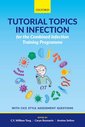 Couverture de l'ouvrage Tutorial Topics in Infection for the Combined Infection Training Programme