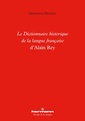 Couverture de l'ouvrage Le Dictionnaire historique de la langue française d'Alain Rey