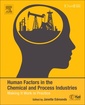 Couverture de l'ouvrage Human Factors in the Chemical and Process Industries
