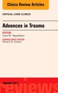 Couverture de l'ouvrage Advances in Trauma, An Issue of Critical Care Clinics