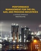 Couverture de l'ouvrage Performance Management for the Oil, Gas, and Process Industries