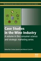 Couverture de l'ouvrage Case Studies in the Wine Industry