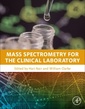 Couverture de l'ouvrage Mass Spectrometry for the Clinical Laboratory