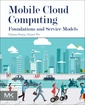 Couverture de l'ouvrage Mobile Cloud Computing
