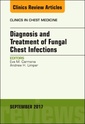 Couverture de l'ouvrage Diagnosis and Treatment of Fungal Chest Infections, An Issue of Clinics in Chest Medicine
