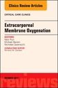 Couverture de l'ouvrage Extracorporeal Membrane Oxygenation (ECMO), An Issue of Critical Care Clinics