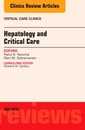 Couverture de l'ouvrage Hepatology and Critical Care, An Issue of Critical Care Clinics