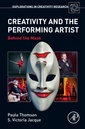 Couverture de l'ouvrage Creativity and the Performing Artist