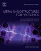 Couverture de l'ouvrage Metal Nanostructures for Photonics