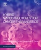 Couverture de l'ouvrage Hybrid Nanostructures for Cancer Theranostics
