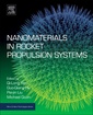 Couverture de l'ouvrage Nanomaterials in Rocket Propulsion Systems