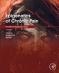 Couverture de l'ouvrage Epigenetics of Chronic Pain