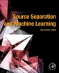 Couverture de l'ouvrage Source Separation and Machine Learning