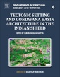 Couverture de l'ouvrage Tectonic Setting and Gondwana Basin Architecture in the Indian Shield