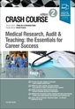 Couverture de l'ouvrage Crash Course Medical Research, Audit and Teaching: the Essentials for Career Success
