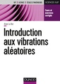 Couverture de l'ouvrage Introduction aux vibrations aléatoires - Cours et exercices corrigés